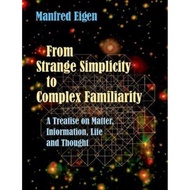[100% Original Books] - From Strange Simplicity to Complex Familiarity : A  by Manfred Eigen (UK edi