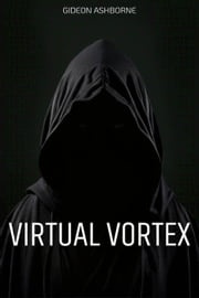 Virtual Vortex Gideon Ashborne