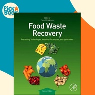 Food Waste Recovery : Processing Technologies, Industrial Techniques, and by Charis M. Galanakis (US