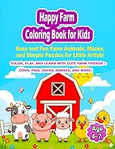 Happy Farm Coloring Book for Kids Ages 3–5: Easy and Fun Farm Animals, Mazes, and Simple Puzzles for