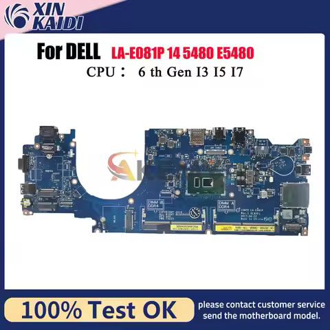 For Dell Latitude 5480 E5480 Laptop Motherboard LA-E081P with i3 i5 i7 CPU 04X333 0MFNP8 0W86DC 0HXX