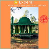Pinelandia - An Anthropology and Field Poetics of War and Empire by Nomi Stone (UK edition, paperback)