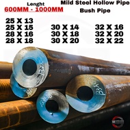 HOLLOW PIPE THICK PIPE MILD STEEL MS BUSH PIPE TEBAL BUSH BUSHING 25MM,30MM,32MM (L)(600MM-1000MM)