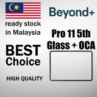 Beyond+ Pad Pro 11 5th Generation Glass With OCA / Kaca Skrin + OCA ( A2836 / A2837 ) M4 Chip
