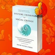 Systems Thinking for Social Change: A Practical Guide to Solving Compl