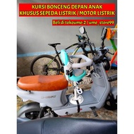 Kursi Anak Bonceng Depan Motor Listrik Sepeda Listrik Motor Matic /