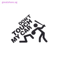 greatshore  Creative Funny DONT TOUCH MY CAR Personalized Reflective Stickers Car Electric Bicycle Motorcycle Decal Decorative Sticker  SG