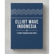 Elliot Wave Indonesia ( Teknik Trading Dalam Forex ) + Free Gift 1
