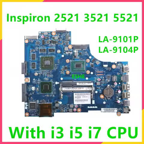 For DELL Inspiron 15R 2521 3521 5521 Laptop Motherboard i3 i5 i7 CPU HD7670M or 8730M GPU DDR3 LA-91
