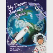 My Dream Journey To Space