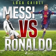 Messi vs Ronaldo Luca Caioli