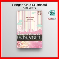 [READYSTOCK] BUKU MENGAIT CINTA DI ISTANBUL (Ayza Gursoy) | MUSTREAD | HOUSEO OF BUKU