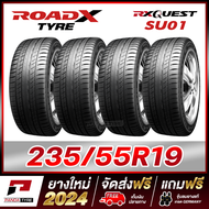 ROADX 235/55R19 ยางรถยนต์ขอบ19 รุ่น RX QUEST SU01 x 4 เส้น (ยางใหม่ผลิตปี 2024)