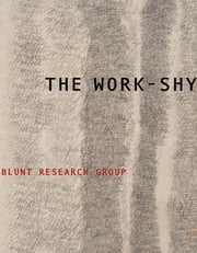 The Work-Shy Blunt Research Group