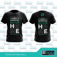 Tshirt Work From Home 05 Eboq Sublimation /AB Baju WFH Microfiber Big Plus Size / WFH shirt