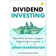 Dividend Investing: Dependable income for all seasons of life and markets