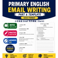 Primary English Email Writing Template (Part 6) | 小学英语Email写作模板 | UASA Format | 中英对照 | Notes + Pract