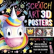 Scratch Art 3D Posters: Unicorn & Friends: Build and Scratch 4 Awesome Posters, Plus Extra Pages of 