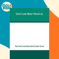 GnuCash 2.7 Help Manual by The GnuCash Documentation Team (paperback)