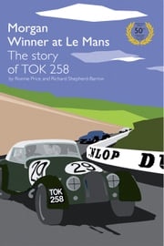 TOK258 Morgan Winner at Le Mans 50th Anniversary Edition Ronnie Price