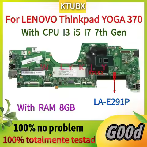 LA-E291P/LA-E292P .For LENOVO Thinkpad YOGA 370 Notebook Mainboard.With I3 I5 I7 7th Gen CPU and 8G 