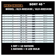 SONY 40" KLV-40EX430 / KLV-40EX43B KLV40EX430 / KLV-40EX43 TV LED Backlight Strips / Lampu TV