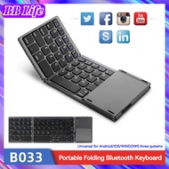 B033 Mini Folding Keyboard Bluetooth Wireless Touchpad Windows Android IOS Tablet IPAD IPHONE