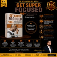 FR BookSeries #754 | Get Super Focused by Brian Neuroto | English PDF | Instant Download