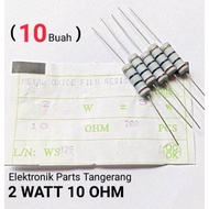 (10 Pcs) 2WATT 10 OHM 5% RESISTOR 2 WATT 10OHM RESISTOR 2W 10 OHM RESISTOR 2 W 10 OHM