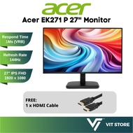 ACER EK271 P / EK271P 27" MONITOR ( IPS FHD / 1MS / 144HZ / AMD FREESYNC / SPEAKER / VESA / VGA + HD
