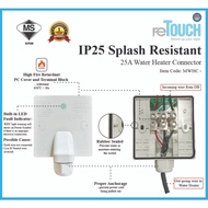 reTouch 25A Water Heater Connector - [SIRIM]