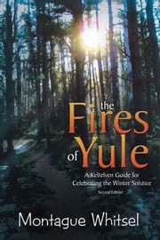 The Fires of Yule Montague Whitsel