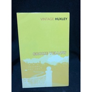 CROME YELLOW BY ALDOUS HUXLEY