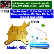 Má phanh. Bố thắng đĩa trước ELIG mã H007 lắp cho Ws110 Wave S110 Future Fi Đĩa trước Winner Rsx 110