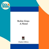 [100% Original Books] - Robin Gray by Charles Gibbon (US edition, paperback)