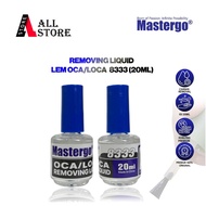 MASTERGO 8333 LCD GLUE REMOVING LIQUID [20ml] - TOUCHSCREEN GLUE REMOVER - MASTERGO 8333 OCA GLUE RE