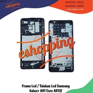 LCD FRAME - LCD PLATE - LCD BODY SAMSUNG GALAXY A01 CORE
