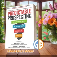 Predictable protective how to radically increase your B2B sales pipe
