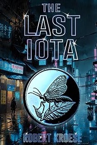 The Last Iota (Erasmus Keane, Band 2)