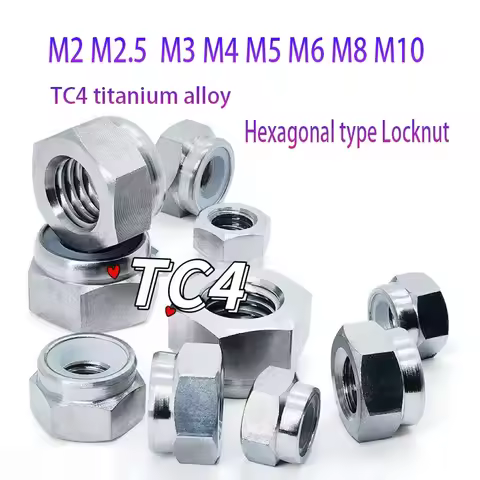 TC4/Gr5 Titanium Alloy Lock Nut, Non-Slip Hex Loose Nut, Nylon Tape, M2/M2.5/M3/M4/M5/M6/M8/M10