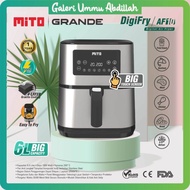 MITO Grande Air Fryer Digifry AF10 Touch Screen Low Watt Air Prayer Alat Penggorengan Masak Tanpa Mi
