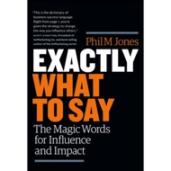 Exactly what to say the magic words for influence and impact