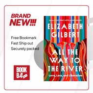 All the Way to the River: Oprah's Book Club by Elizabeth Gilbert
