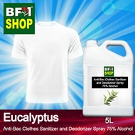 Antibacterial Clothes Sanitizer and Deodorizer Spray (ABCSD) - 75% Alcohol with Eucalyptus - 5L