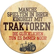 schilderkreis24 Funny Tractor Saying "Some Played Childhood Tractors" Magnet Decorative Fridge Magne