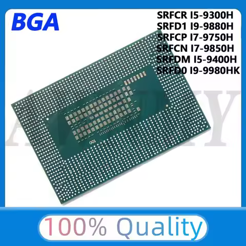 100% NEW Original I5-9400H SRFCR I5-9300H SRFCP I7-9750H SRFD1 I9-9880H SRFDM SRFCN I7-9850H SRFD0 I