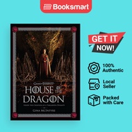 The Making of HBO’s House of the Dragon [Hardcover] Insight Editions