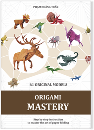 SÁCH ORIGAMI MASTERY - ORIGAMI ĐẠI CƯƠNG TẶNG KÈM GIẤY GẤP KHỦNG