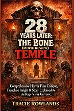 28 Years Later: The Bone Temple (Movie Review): Comprehensive Horror Film Critique, Franchise Insigh