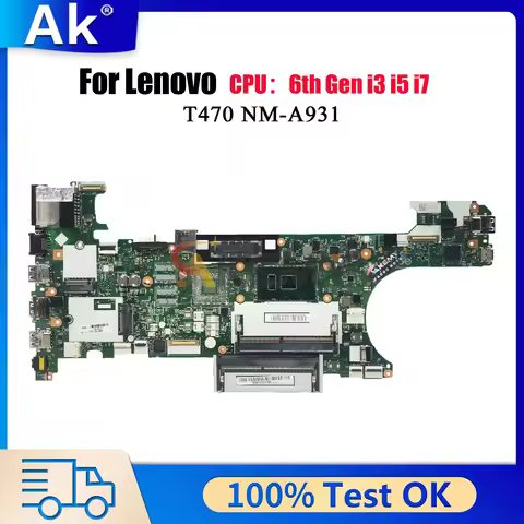 NM-A931 For Lenovo ThinkPad T470 with i5 i7 6th 7th Gen UMA Laptop Motherboard 100% Tested OK